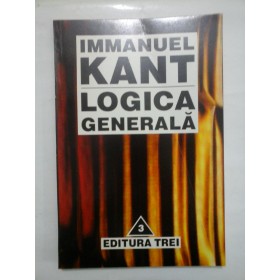             LOGICA GENERALA - IMMANUEL KANT